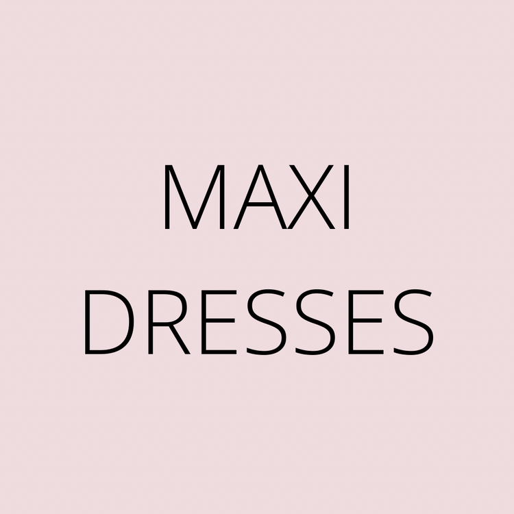 Maxi Dresses